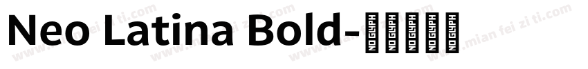 Neo Latina Bold字体转换